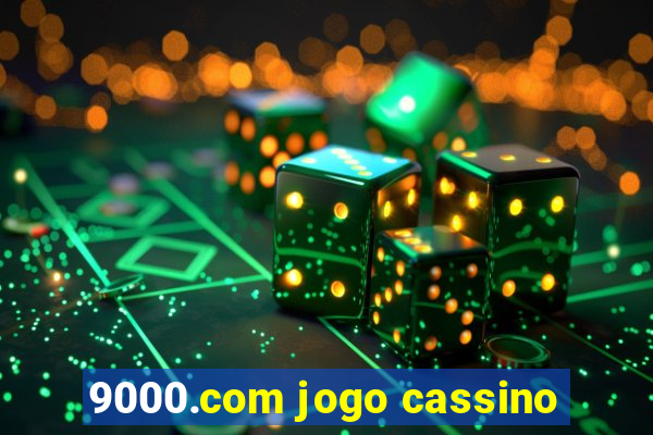 9000.com jogo cassino